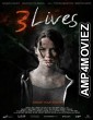 3 Lives (2019) UnOfficial Hindi Dubbed Movie