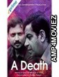 A Death (2018) Hindi Full Movie