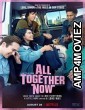 All Together Now (2020) Hindi Dubbed Movie