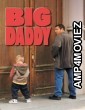 Big Daddy (1999) ORG Hindi Dubbed Movie