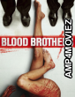Blood Brother (2015) ORG Hindi Dubbed Movie
