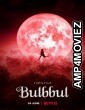 Bulbbul (2020) Hindi Dubbed Movie