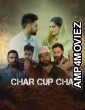 Char Cup Chai (2023) Hindi Full Movies