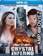 Crystal Inferno (2018) Hindi Dubbed Movies