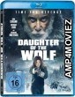 Daughter of the Wolf (2019) Hindi Dubbed Movies