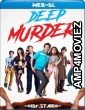 Deep Murder (2019) Hindi Dubbed Movies