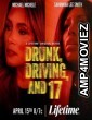 Drunk Driving and 17 (2023) HQ Hindi Dubbed Movie