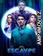 Escaype Live (2022) Hindi Season 1 Complete Show
