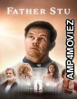 Father Stu (2022) ORG Hindi Dubbed Movie