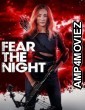 Fear the Night (2023) ORG Hindi Dubbed Movie