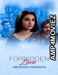 Forbidden Love: Arranged Marriage (2020) Hindi Full Movie