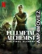 Fullmetal Alchemist Final Transmutation (2022) Hindi Dubbed Movies