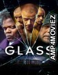 Glass (2019) ORG Hindi Dubbed Movie