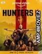 Hunters (2023) Hindi Dubbed Season 2 Complete Show