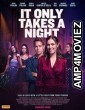 It Only Takes a Night (2023) HQ Hindi Dubbed Movie