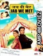 Jab We Met (2007) Bollywood Hindi Full Movie