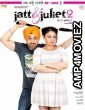 Jatt And Juliet (2019) Hindi Dubbed Movie