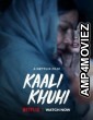 Kaali Khuhi (2020) Hindi Full Movie