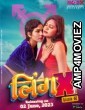 LingX (2023) S01 EP02 MoodX Hindi Web Series