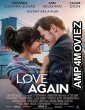 Love Again (2023) English Full Movie
