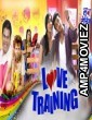 Love Training (2018) Hindi Full Movies
