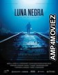 Luna Negra (2023) HQ Tamil Dubbed Movie