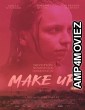 Make Up (2021) Unofficial Hindi Dubbed Movie