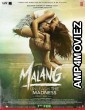 Malang (2020) Hindi Full Movies