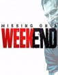 Missing on a Weekend (2016) Hindi Full Movie