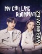 My Chilling Roommate (2022) ORG Hindi Dubbed Movies