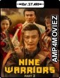 Nine Warriors: Part 2 (2018) Hindi Dubbed Movies
