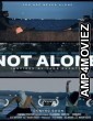 Not Alone (2019) UnOfficial Hindi Dubbed Movie