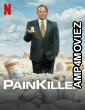 Painkiller (2023) Hindi Dubbed Season 1 Web Series