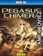 Pegasus Vs Chimera (2012) UNCUT Hindi Dubbed Movie