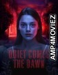Quiet Comes the Dawn (2019) UNCUT Hindi Dubbed Movies