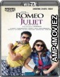 Romeo Juliet (2015) UNCUT Hindi Dubbed Movies