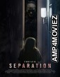 Separation (2021) Unofficial Hindi Dubbed Movie