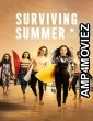 Surviving Summer (2023) Season 2 Hindi Dubbed Web Series