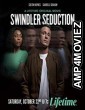 Swindler Seduction (2022) HQ Hindi Dubbed Movie