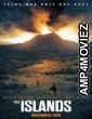 The Islands (2019) Unofficial Hindi Dubbed Movie