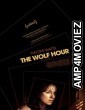 The Wolf Hour (2019) Hindi Dubbed Movie