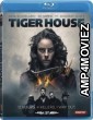 Tiger House (2015) Hindi Dubbed Movie