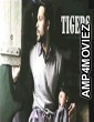 Tigers (2018) Bollywood Hindi Movies