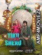 Tiku Weds Sheru (2023) Hindi Full Movie