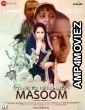 Time To Retaliate: Masoom (2019) Hindi Full Movie