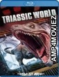 Triassic World (2018) Hindi Dubbed Movie