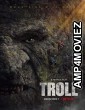 Troll (2022) Hindi Dubbed Movie
