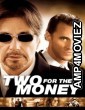 Two for the Money (2005) ORG Hindi Dubbed Movie
