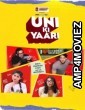 Uni Ki Yaari (2022) Hindi Season 1 Complete Show
