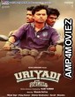 Uriyadi (2016) UNCUT Hindi Dubbed Movie